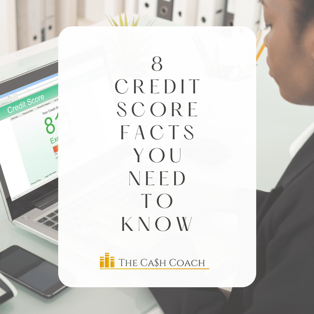 You are currently viewing 8 Credit Score Facts You Need to Know