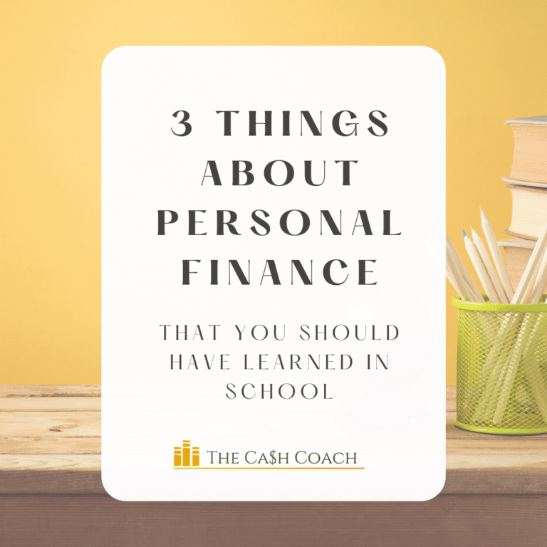 3 Things about Personal Finance that You Should have Learned in School