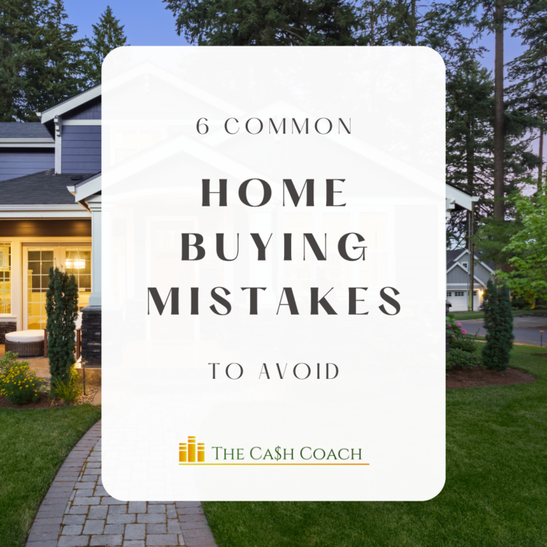 6 Common Home Buying Mistakes to Avoid