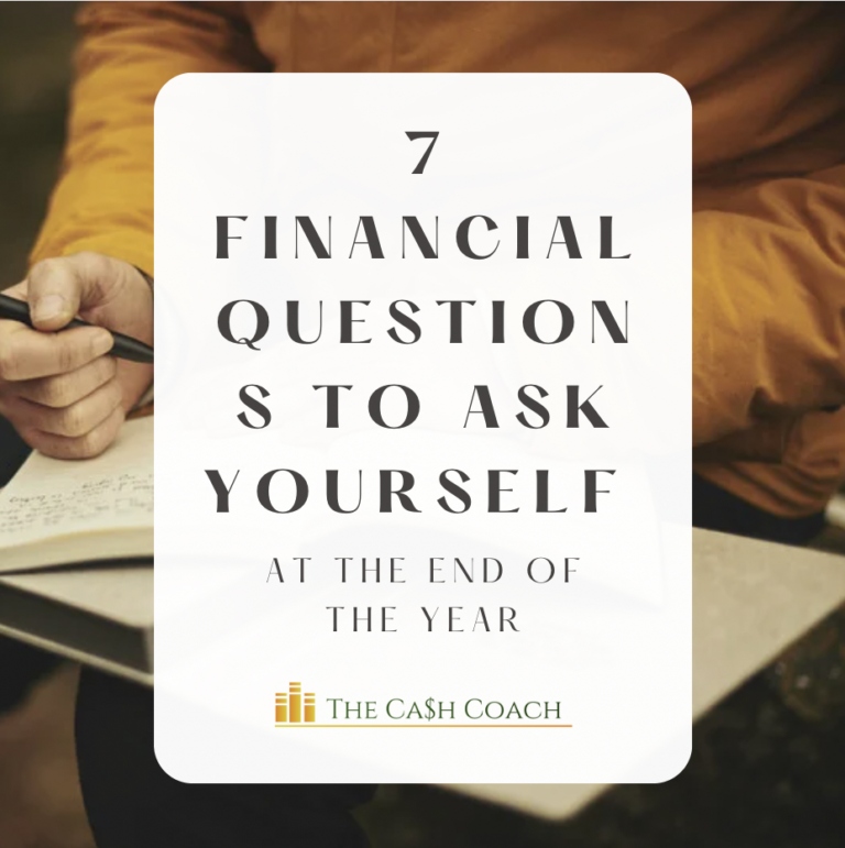 7 Financial Questions To Ask Yourself At The End Of The Year